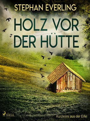 cover image of Holz vor der Hütte--Kurzkrimi aus der Eifel (Ungekürzt)